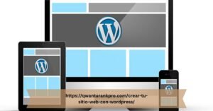 https://qwanturankpro.com/crear-tu-sitio-web-con-wordpress/